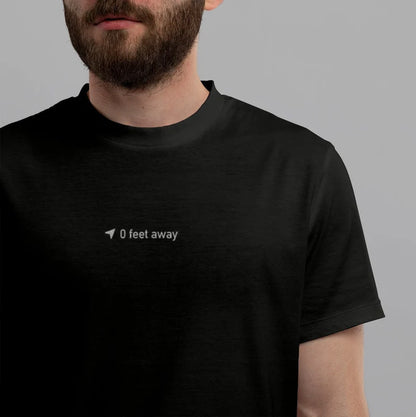 0 Feet Away Grindr Inspired T-shirt