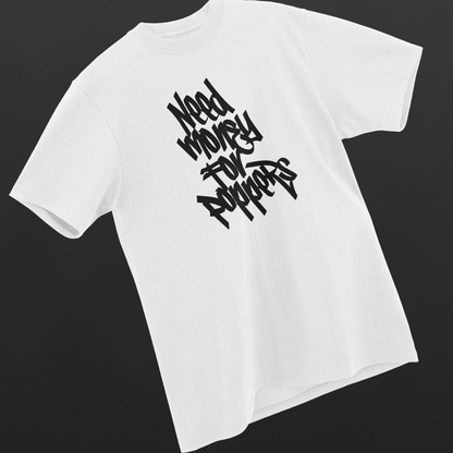 Need Money For Poppers T-shirt